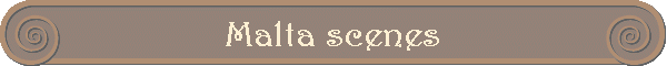 Malta scenes